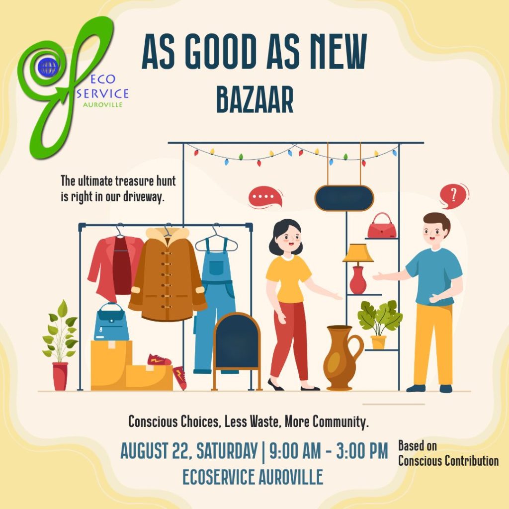 🌿 AS GOOD AS NEW BAZAAR – ECOSERVICE AUROVILLE 🌿